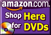 Click here to Buy your Video's & DVD's at Amazon