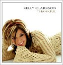 Thankful - Kelly Clarkson