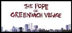 The Pope Of Greenwich Village